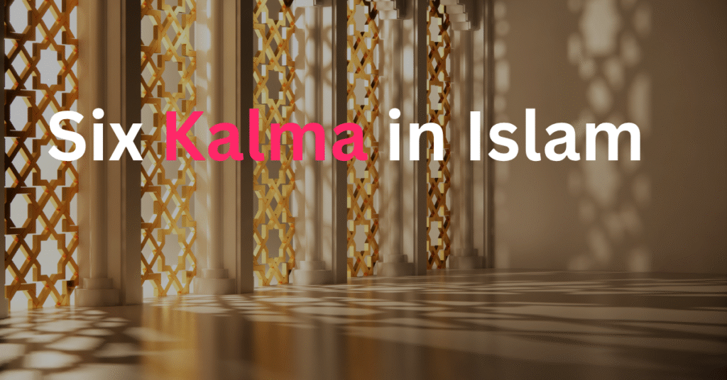 6 Kalma in islam