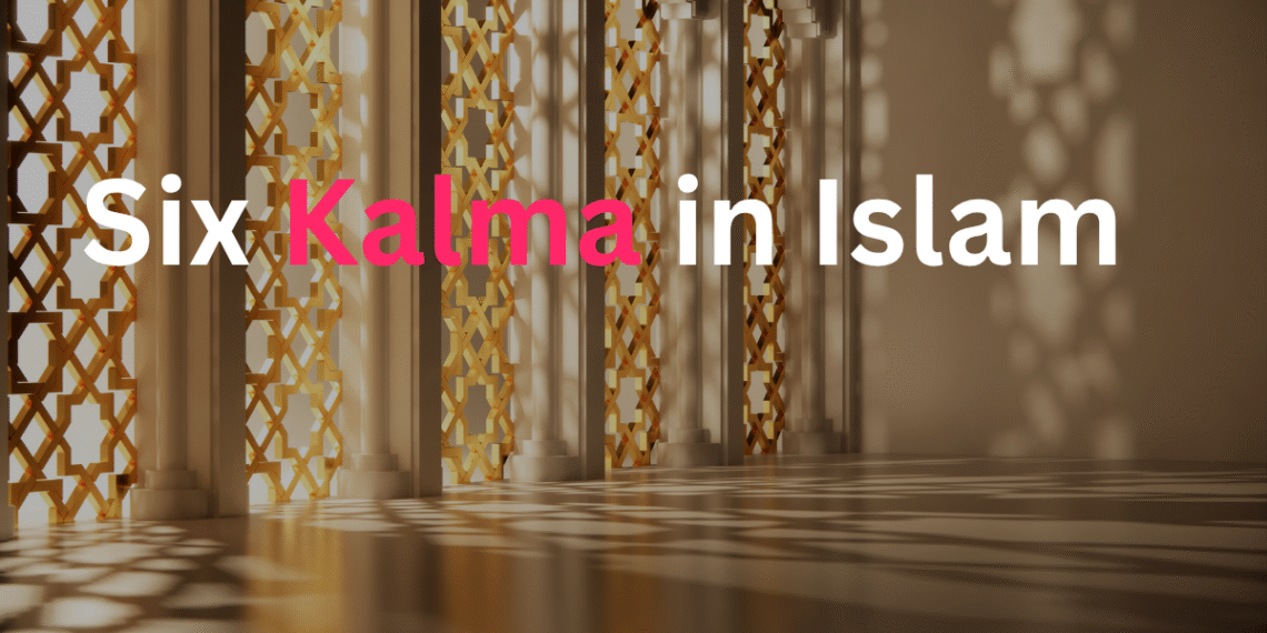 6 Kalma in islam