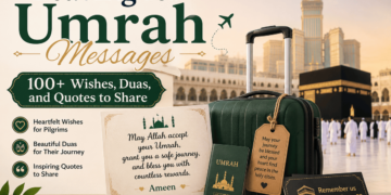 Leaving for Umrah Messages: 100+ Wishes, Duas, and Quotes to Share 10 leaving for umrah messages