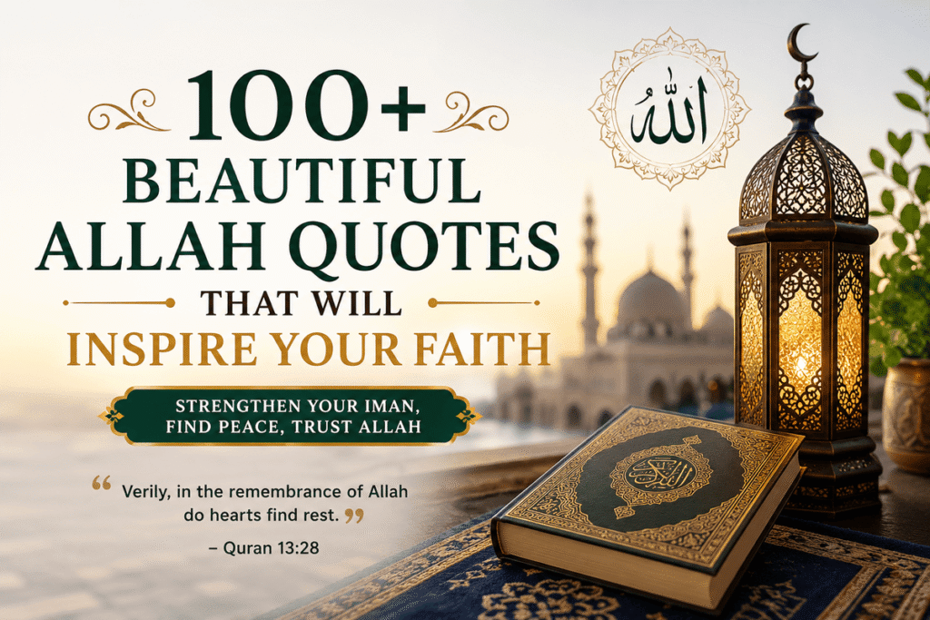 100+ Beautiful Allah Quotes That Will Inspire Your Faith 1 Beautiful Allah Quotes