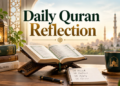 How to Build a Daily Quran Reflection Habit (Tadabbur): A Step-by-Step Guide 1 daily quran reflection