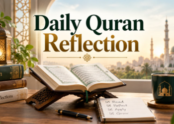How to Build a Daily Quran Reflection Habit (Tadabbur): A Step-by-Step Guide 5 daily quran reflection