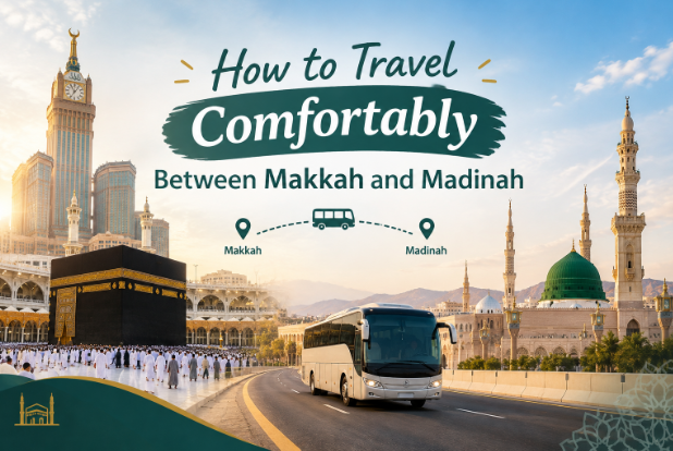 How to Travel Comfortably Between Makkah and Madinah 1 travel comfortably makkah madinah